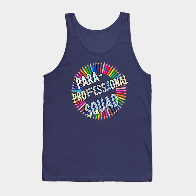 Paraprofessional Education Assistant Squad Tank Top by tamdevo1